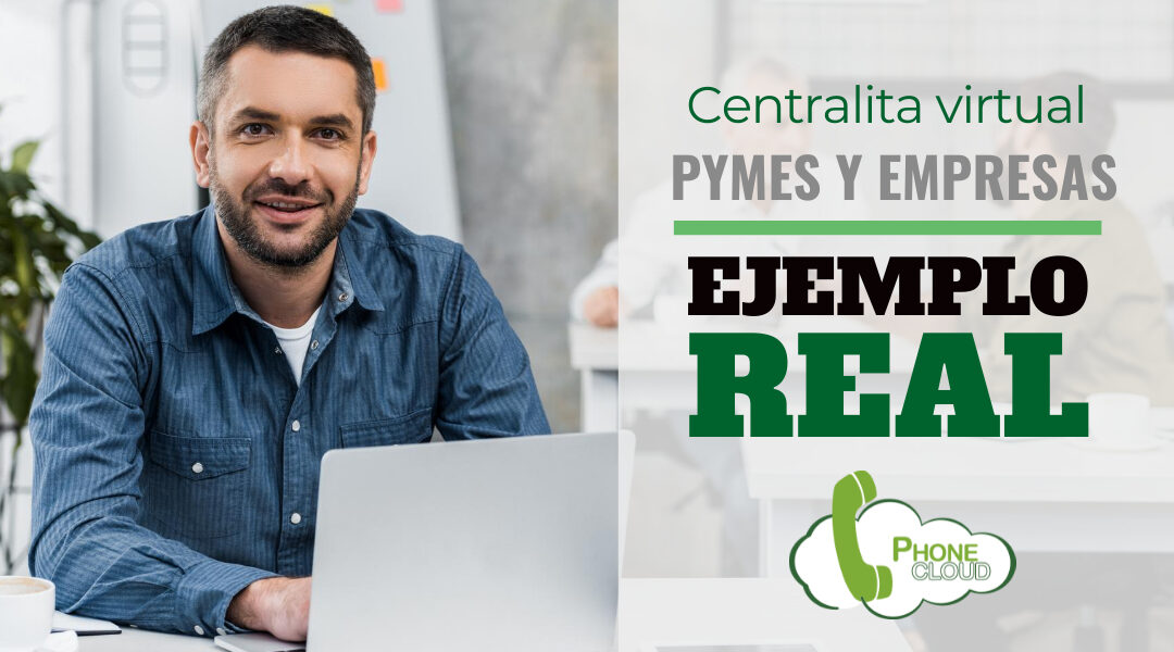 Cómo la centralita virtual ayudó a crecer un 80% a una PyME